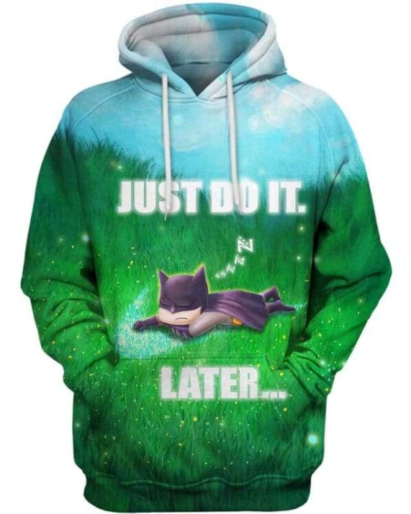 Batman - Just Do It Later - All Over Apparel - Hoodie / S - www.secrettees.com