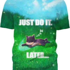 Batman - Just Do It Later - All Over Apparel - T-Shirt / S - www.secrettees.com