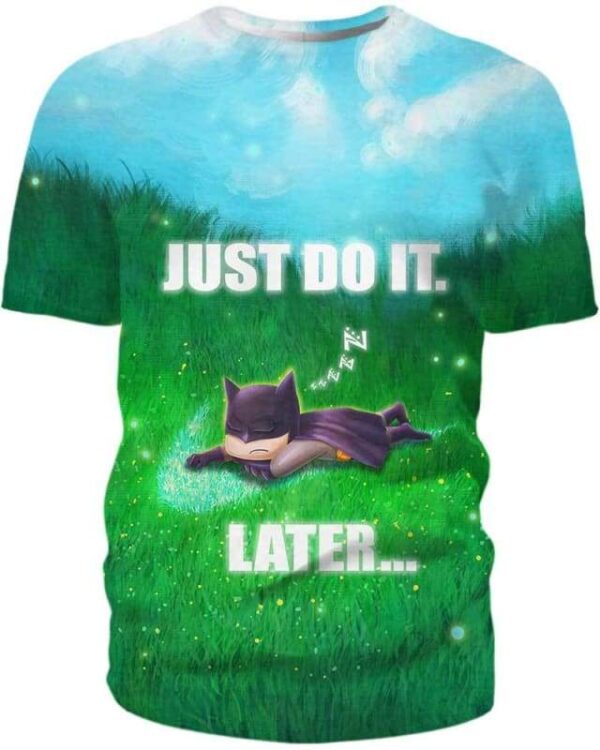 Batman - Just Do It Later - All Over Apparel - T-Shirt / S - www.secrettees.com