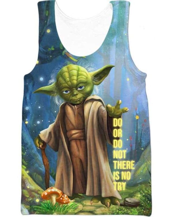 Do Or Do Not There Is No Try - All Over Apparel - Tank Top / S - www.secrettees.com