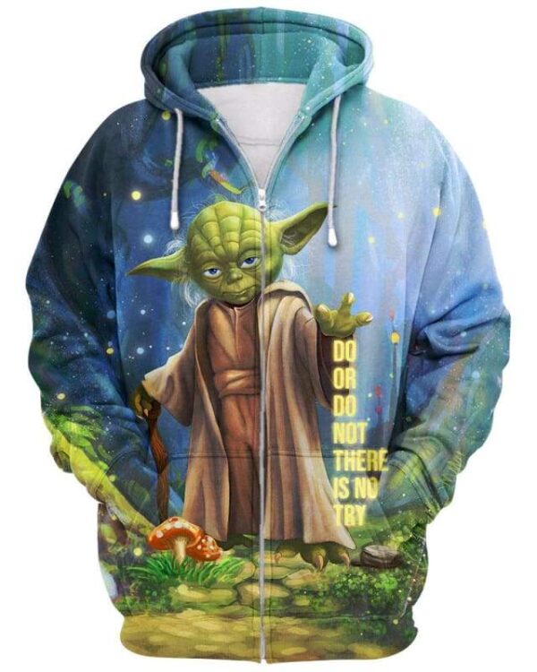 Do Or Do Not There Is No Try - All Over Apparel - Zip Hoodie / S - www.secrettees.com