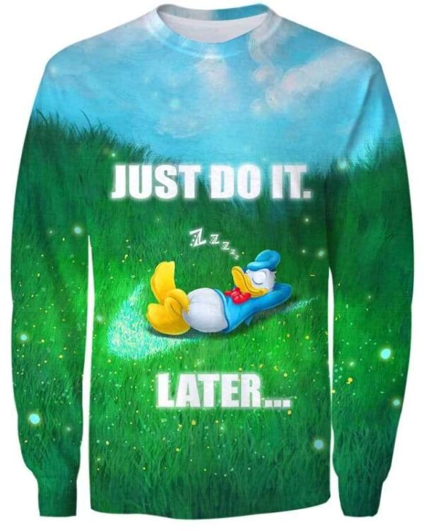 Donald - Just Do It Later - All Over Apparel - Sweatshirt / S - www.secrettees.com