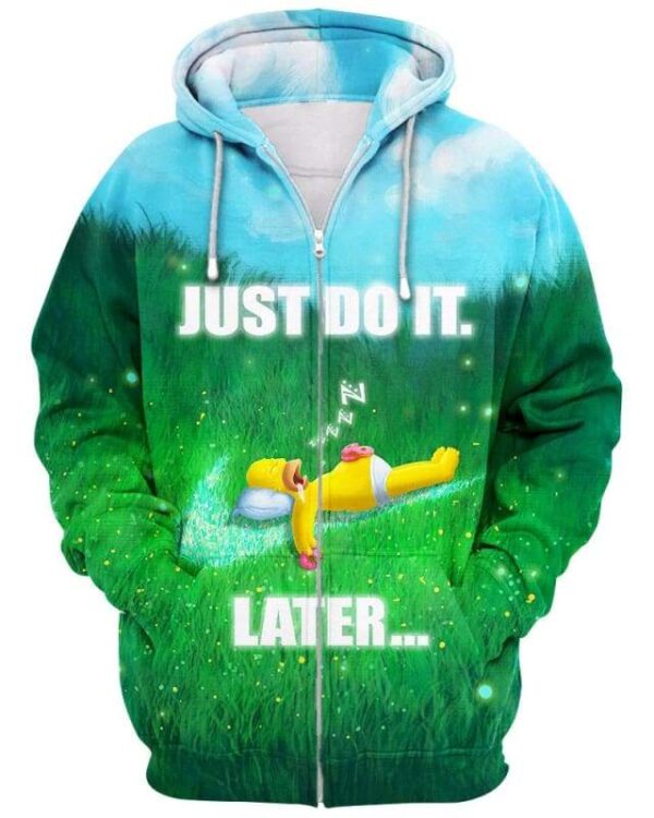 Homer Simpson - Just Do It Later - All Over Apparel - Zip Hoodie / S - www.secrettees.com