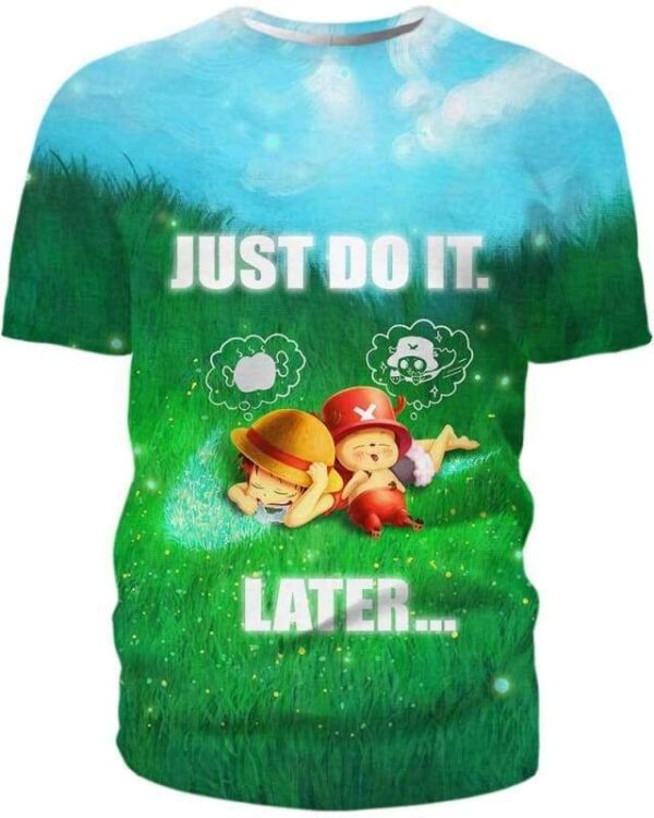 Luffy & Chopper - Just Do It Later - All Over Apparel - T-Shirt / S - www.secrettees.com