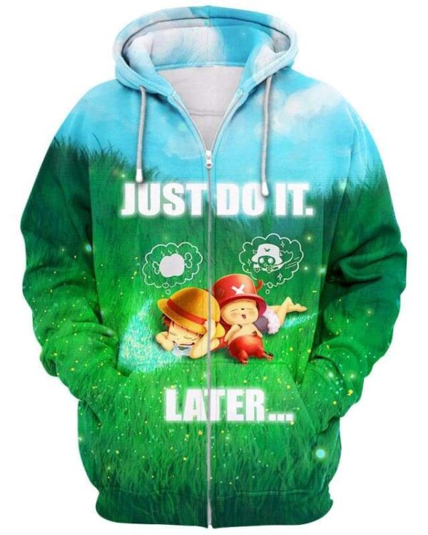 Luffy & Chopper - Just Do It Later - All Over Apparel - Zip Hoodie / S - www.secrettees.com