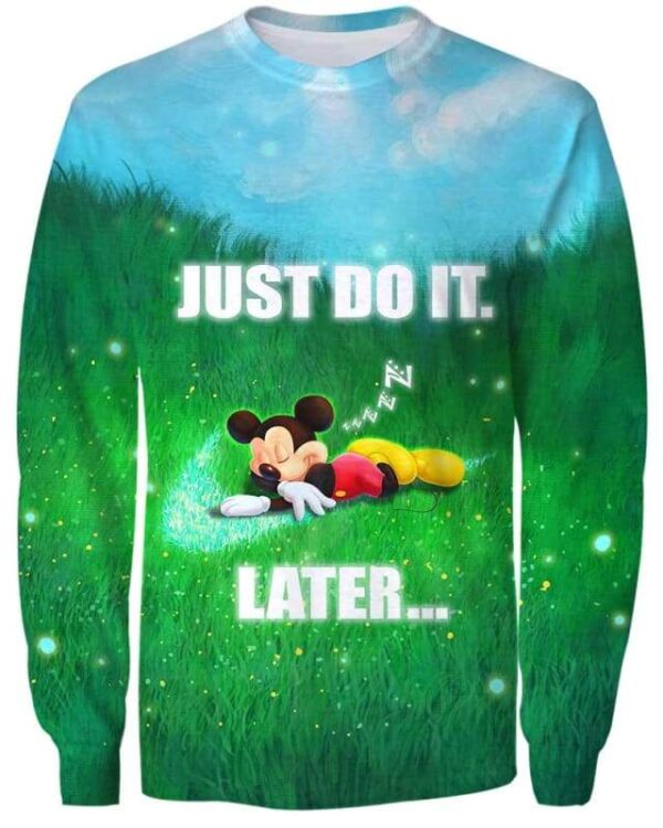 Mickey - Just Do It Later - All Over Apparel - Sweatshirt / S - www.secrettees.com
