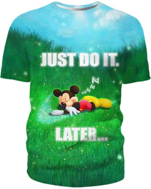 Mickey - Just Do It Later - All Over Apparel - T-Shirt / S - www.secrettees.com