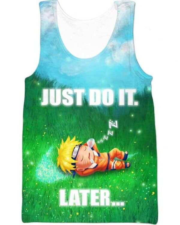 Naruto - Just Do It Later - All Over Apparel - Tank Top / S - www.secrettees.com