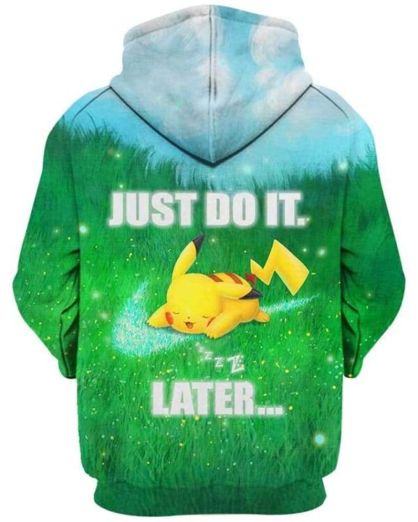 Pikachu - Just Do It Later - All Over Apparel - www.secrettees.com