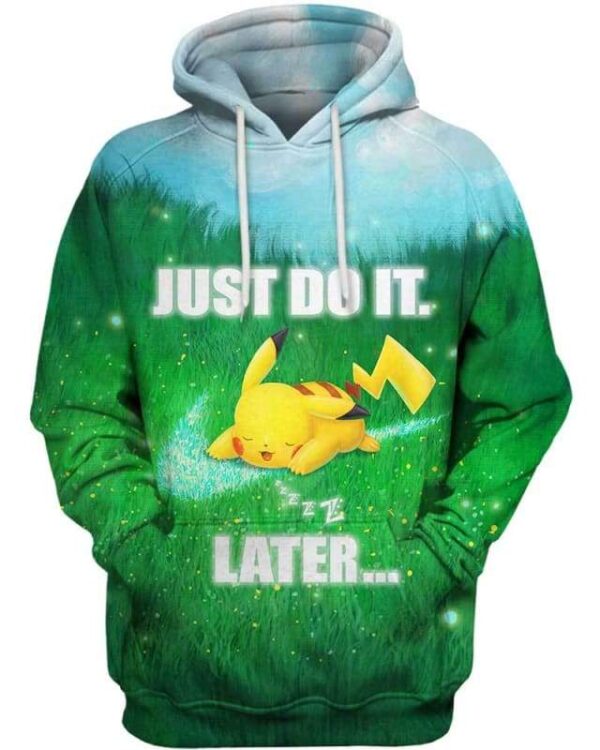 Pikachu - Just Do It Later - All Over Apparel - Hoodie / S - www.secrettees.com