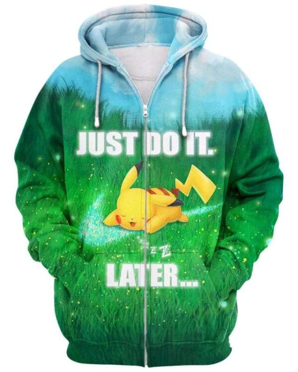Pikachu - Just Do It Later - All Over Apparel - Zip Hoodie / S - www.secrettees.com