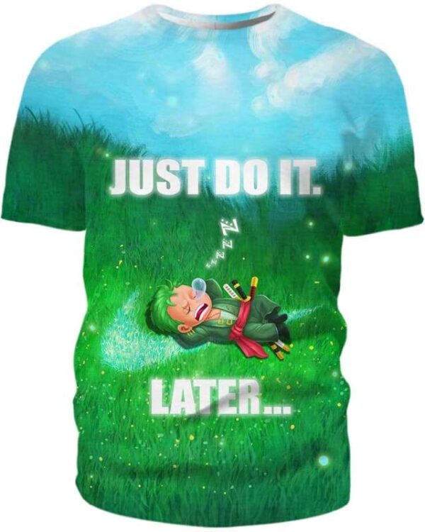 Roronoa Zoro - Just Do It Later - All Over Apparel - T-Shirt / S - www.secrettees.com