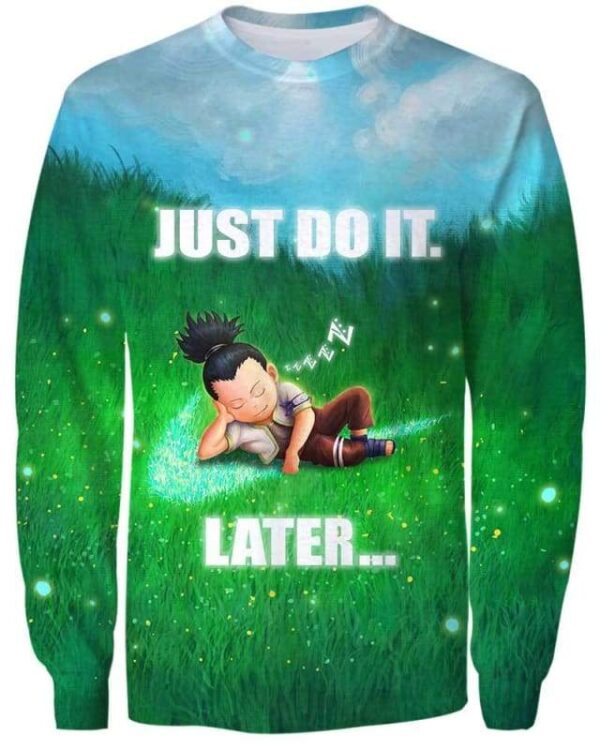 Shikamaru - Just Do It Later - All Over Apparel - Sweatshirt / S - www.secrettees.com