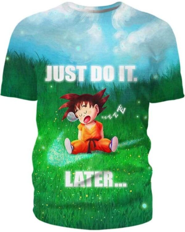 Son Goku - Just Do It Later - All Over Apparel - T-Shirt / S - www.secrettees.com