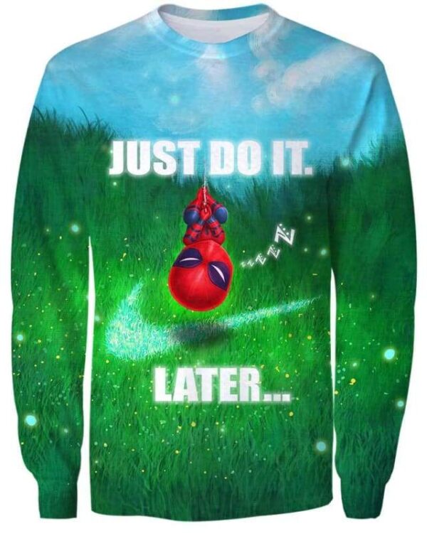 Spider Man - Just Do It Later - All Over Apparel - Sweatshirt / S - www.secrettees.com