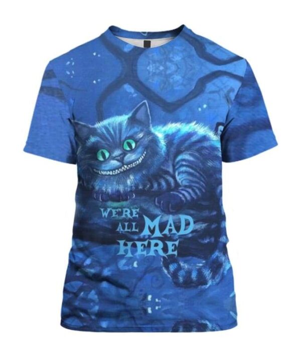 We’re All Mad Here - All Over Apparel - T-Shirt / S - www.secrettees.com