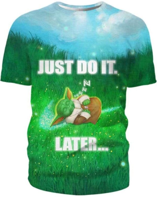 Yoda - Just Do It Later - All Over Apparel - T-Shirt / S - www.secrettees.com